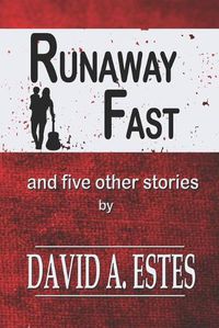 Cover image for Runaway Fast: And Five Other Stories