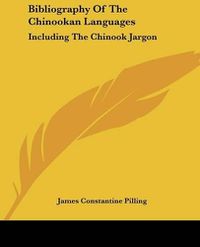 Cover image for Bibliography of the Chinookan Languages: Including the Chinook Jargon