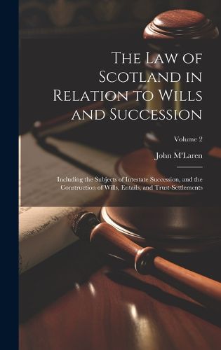 The Law of Scotland in Relation to Wills and Succession