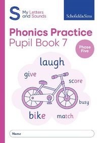 Cover image for My Letters and Sounds Phonics Practice Pupil Book 7