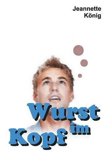 Cover image for Wurst im Kopf