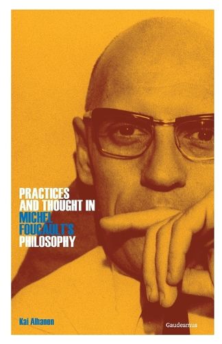 Cover image for Practices and Thought in Michel Foucault's Philosophy