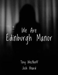 Cover image for We Are Edinburgh Manor