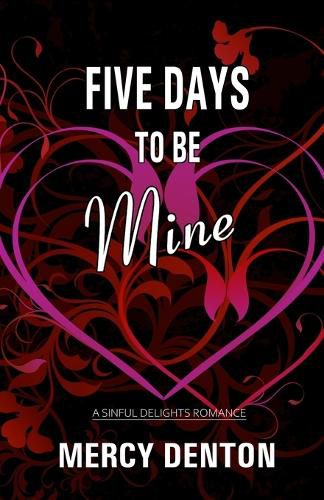 Cover image for Five Days to Be Mine