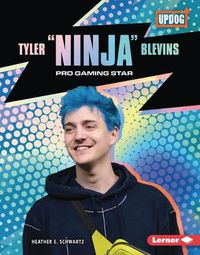 Cover image for Tyler Ninja Blevins: Pro Gaming Star