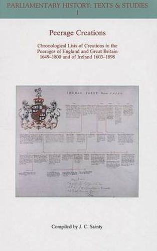 Cover image for Peerage Creations: Chronological Lists of Creations in the Peerages of England and Great Britain 1649-1800 and of Ireland 1603-1898