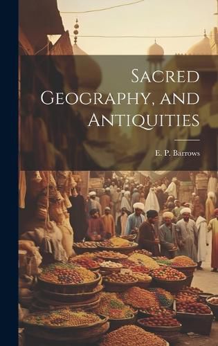 Cover image for Sacred Geography, and Antiquities