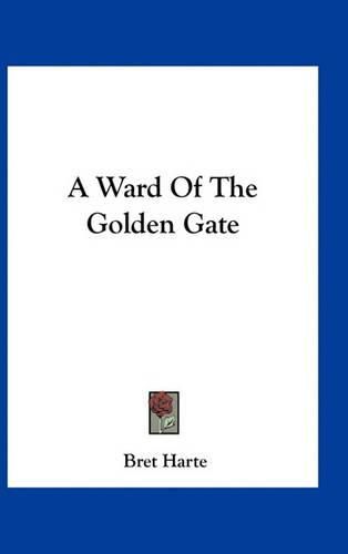 Cover image for A Ward of the Golden Gate