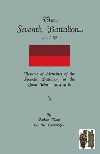 Cover image for Seventh Battalion A.I.F. 1914-1918