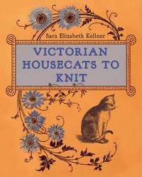 Cover image for Victorian Housecats to Knit