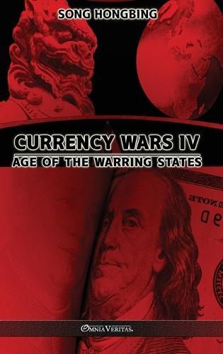 Cover image for Currency Wars IV: Age of the Warring States