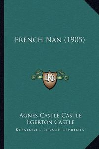 Cover image for French Nan (1905)