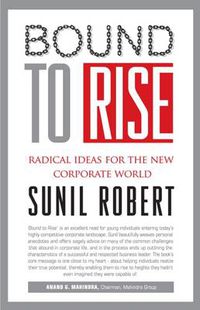 Cover image for Bound to Rise: Radical Ideas for the New Corporate World