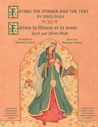 Fatima the Spinner and the Tent -- Fatima la fileuse et la tente: English-French Edition