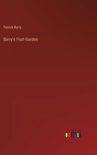 Barry's Fruit Garden