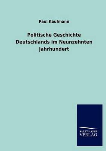 Cover image for Politische Geschichte Deutschlands im Neunzehnten Jahrhundert