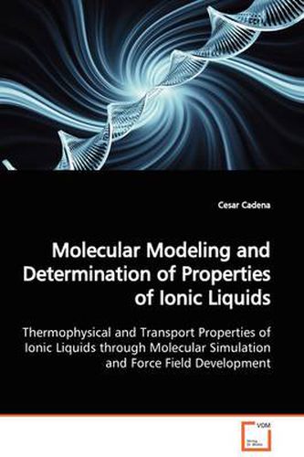 Cover image for Molecular Modeling and Determination of Properties of Ionic Liquids