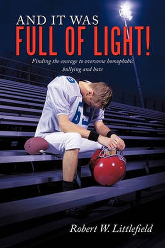 Cover image for And It Was Full of Light!