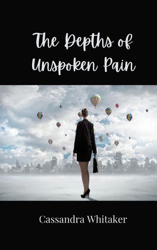 Cover image for The Depths of Unspoken Pain