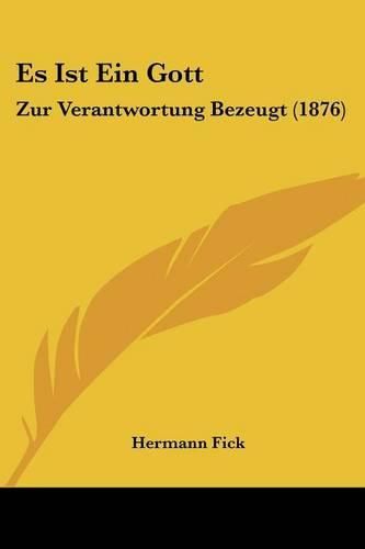 Cover image for Es Ist Ein Gott: Zur Verantwortung Bezeugt (1876)