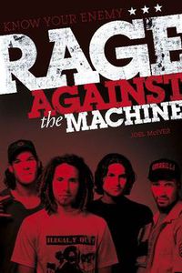 Cover image for Know Your Enemy: The Story of Rage Against the Machine