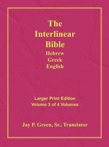 Cover image for Interlinear Hebrew Greek English Bible-PR-FL/OE/KJV Large Print Volume 3