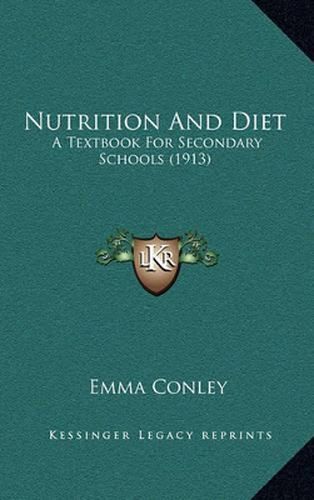 Nutrition and Diet: A Textbook for Secondary Schools (1913)