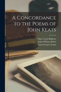 Cover image for A Concordance to the Poems of John Keats