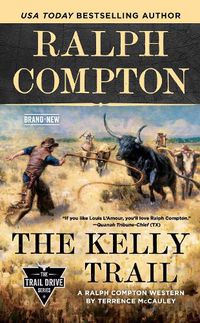 Cover image for Ralph Compton The Kelly Trail