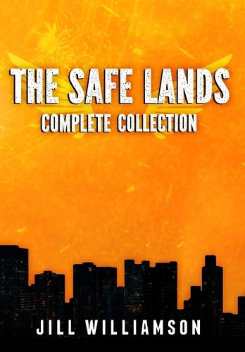 Cover image for The Safe Lands Complete Collection