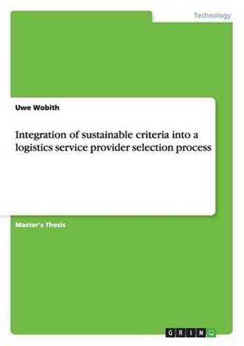 Cover image for Integration of sustainable criteria into a logistics service provider selection process