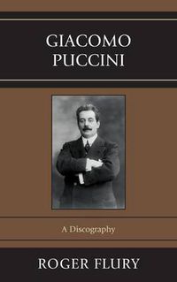 Cover image for Giacomo Puccini: A Discography