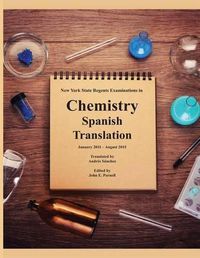 Cover image for New York State Regents Examinations in Chemistry: Spanish Translation