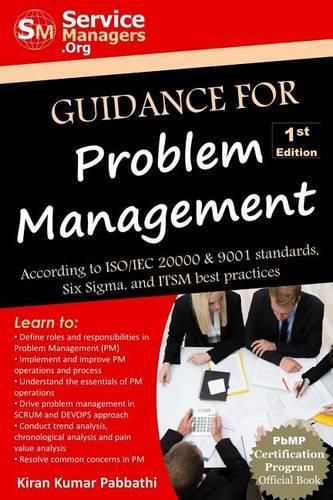 Cover image for Guidance for Problem Management: According to ISO/IEC 20000 & 9001 Standards, Six Sigma and ITSM Best Practices