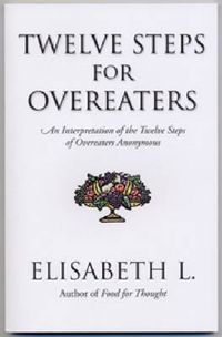 Cover image for Twelve Steps For Overeaters