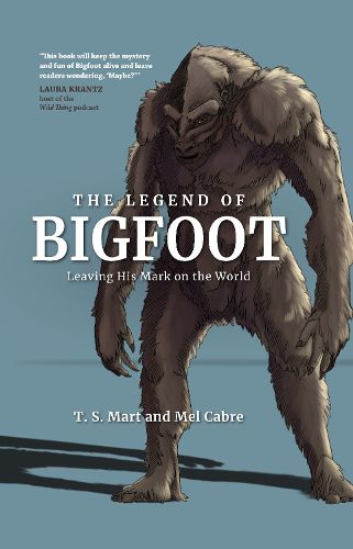 Cover image for The Legend of Bigfoot: Leaving His Mark on the World