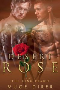 Cover image for Desert Rose - The King Prawn