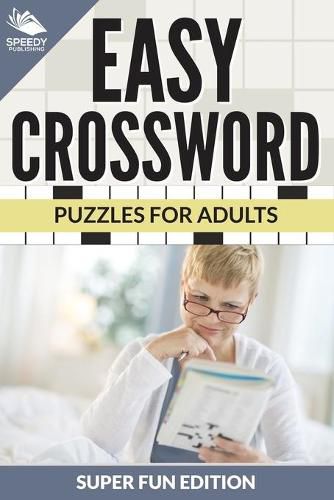 Cover image for Easy Crossword Puzzles For Adults Super Fun Edition