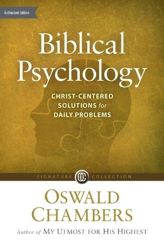 Cover image for Biblical Psychology: Christ-Centered Solutions for Daily Problems