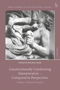 Cover image for Constitutionally Conforming Interpretation - Comparative Perspectives