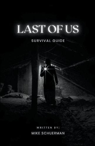 Cover image for Last Of Us Survivor Guide