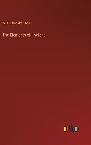 Cover image for The Elements of Hygiene