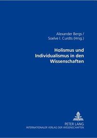 Cover image for Holismus Und Individualismus in Den Wissenschaften