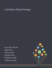 Cover image for Cold Micro Metal Forming