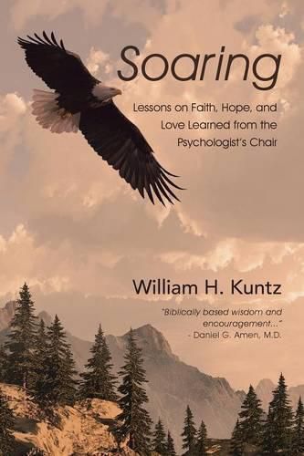 Cover image for Soaring: Lessons on Faith, Hope, and Love Learned from the Psychologist's Chair