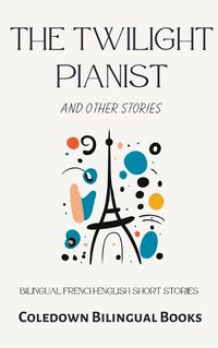 Cover image for The Twilight Pianist and Other Stories