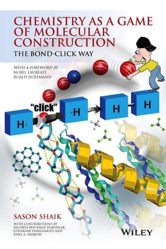 Cover image for Chemistry as a Game of Molecular Construction: The Bond-Click Way