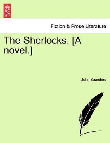 The Sherlocks. [a Novel.]