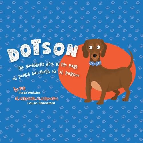 Cover image for Dotson the Dachshund Goes to the Park