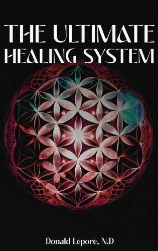 Cover image for The Ultimate Healing System